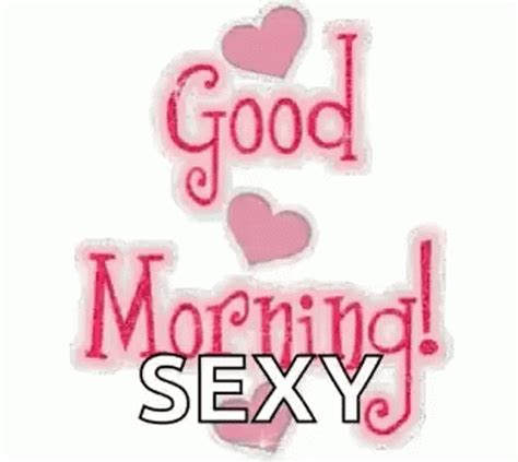 good morning sexy picture|Dirty Good Morning GIFs .